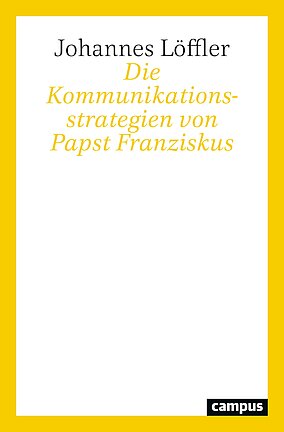 Die Kommunikationsstrategien von Papst Franziskus